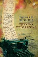 Ojczyzny wyobrażone. Autor: Salman Rushdie. SmakLiter.pl Okładka książki Ojczyzny wyobrażone