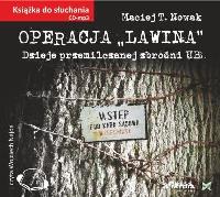 Operacja ˝Lawina˝ Audiobook  NOWIK - Audiobook. Autor: Nowak Maciej T.. SmakLiter.pl Okładka książki Operacja ˝Lawina˝ Audiobook  NOWIK - Audiobook