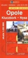 Opole. Kluczbork. Nysa. Plan miasta 1:20 000. Autor: Opracowanie zbiorowe. SmakLiter.pl Okładka książki Opole. Kluczbork. Nysa. Plan miasta 1:20 000