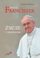 Papież Franciszek. Życie i wyzwania. Autor: Gaeta Saverio. SmakLiter.pl Okładka książki Papież Franciszek. Życie i wyzwania