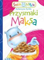 Przysmaki Maksa. Autor: Zychla Katarzyna. SmakLiter.pl Okładka książki Przysmaki Maksa