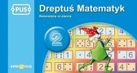 Pus Dreptuś Matematyk 2. Autor: Cudnik Dorota. SmakLiter.pl Okładka książki Pus Dreptuś Matematyk 2