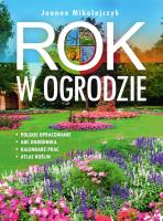 Rok w ogrodzie. Autor: Joanna Mikołajczyk. SmakLiter.pl Okładka książki Rok w ogrodzie