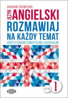 Rozmawiaj na każdy temat - język angielski 1. Autor: Crawford Graham. SmakLiter.pl Okładka książki Rozmawiaj na każdy temat - język angielski 1