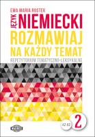 Rozmawiaj na każdy temat - język niemiecki 2. Autor: Ewa Maria Rostek. SmakLiter.pl Okładka książki Rozmawiaj na każdy temat - język niemiecki 2