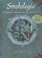 Smokologia. Smok Mroźnik. Autor: Dr Ernest Drake. SmakLiter.pl Okładka książki Smokologia. Smok Mroźnik