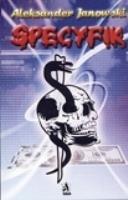 Specyfik. Autor: Janowski Aleksander. SmakLiter.pl Okładka książki Specyfik