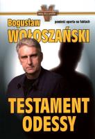 Testament Odessy - Bogusław Wołoszański br. Autor: Bogusław Wołoszański. SmakLiter.pl Okładka książki Testament Odessy - Bogusław Wołoszański br
