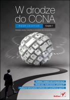 W drodze do CCNA. Część I. Autor: Józefiok Adam. SmakLiter.pl Okładka książki W drodze do CCNA. Część I