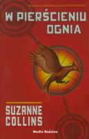 W pierścieniu ognia. Autor: Suzanne Collins. SmakLiter.pl Okładka książki W pierścieniu ognia