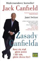Zasady Canfielda. Autor: Jack Canfield, Janet Switzer. SmakLiter.pl Okładka książki Zasady Canfielda