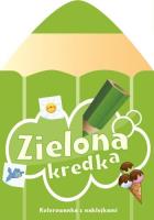 Zielona kredka. Autor: Chojecka Sylwia. SmakLiter.pl Okładka książki Zielona kredka