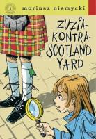 Zuzia kontra Scotland Yard. Autor: Mariusz Niemycki. SmakLiter.pl Okładka książki Zuzia kontra Scotland Yard
