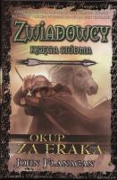 Zwiadowcy T.07 Okup za Eraka TW. Autor: Flanagan John. SmakLiter.pl Okładka książki Zwiadowcy T.07 Okup za Eraka TW