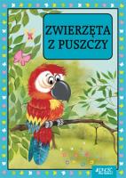Zwierzęta z puszczy. Autor: Opracowanie zbiorowe. SmakLiter.pl Okładka książki Zwierzęta z puszczy