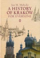 A History of Kraków for everyone. Autor: Jan M. Małecki. SmakLiter.pl Okładka książki A History of Kraków for everyone
