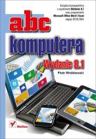 ABC komputera. Wydanie 8.1. Autor: Piotr Wróblewski. SmakLiter.pl Okładka książki ABC komputera. Wydanie 8.1
