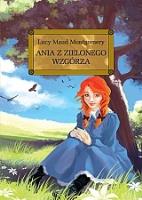 Ania z Zielonego Wzgórza z oprac. TW GREG. Autor: Montgomery Lucy Maud. SmakLiter.pl Okładka książki Ania z Zielonego Wzgórza z oprac. TW GREG