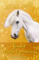 Okładka książki Animal Magic. Teodor rusza z pomocą