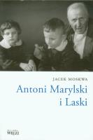 Antoni Marylski i Laski. Autor: Moskwa Jacek. SmakLiter.pl Okładka książki Antoni Marylski i Laski