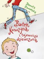 Okładka książki Bartek Koniczyna i tajemnicza dziewczyna