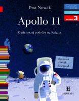 Czytam sobie - Apollo 11. O pierwszym lądowaniu.... Autor: Pawka-Nowak Ewa. SmakLiter.pl Okładka książki Czytam sobie - Apollo 11. O pierwszym lądowaniu...