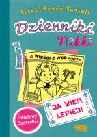 Dzienniki Nikki. Ja wiem lepiej. Autor: Rachel Renée Russell. SmakLiter.pl Okładka książki Dzienniki Nikki. Ja wiem lepiej