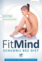 Fit mind. Schudnij bez diet. Autor: Klaudia Pingot, Aleksandra Buchholz. SmakLiter.pl Okładka książki Fit mind. Schudnij bez diet