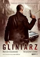 Gliniarz. Autor: Marcin Ciszewski, Liedel Krzysztof. SmakLiter.pl Okładka książki Gliniarz