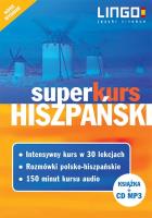 Hiszpański. Superkurs + CD. Autor: Szczepanik Małgorzata. SmakLiter.pl Okładka książki Hiszpański. Superkurs + CD
