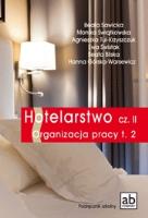 Hotelarstwo cz. II Organizacja pracy T.2 FORMAT-AB. Autor: Pod red. Beaty Sawickiej. SmakLiter.pl Okładka książki Hotelarstwo cz. II Organizacja pracy T.2 FORMAT-AB