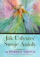 Jak Usłyszeć Swoje Anioły. Autor: Doreen Virtue. SmakLiter.pl Okładka książki Jak Usłyszeć Swoje Anioły