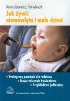 Okładka książki Jak żywić niemowlęta i małe dzieci PZWL