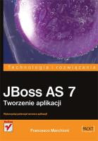 JBoss AS 7. Tworzenie aplikacji. Autor: Marchioni Francesco. SmakLiter.pl Okładka książki JBoss AS 7. Tworzenie aplikacji