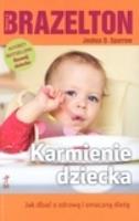 Karmienie dziecka. Autor: Thomas Brazelton, Joshua Sparrow. SmakLiter.pl Okładka książki Karmienie dziecka