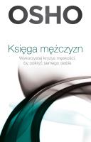Księga mężczyzn OSHO. Autor: Osho. SmakLiter.pl Okładka książki Księga mężczyzn OSHO