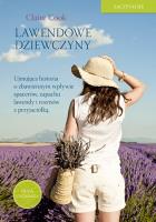 Lawendowe dziewczyny. Autor: Cook Claire. SmakLiter.pl Okładka książki Lawendowe dziewczyny