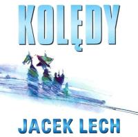 Lech Jacek . Kolędy (Płyta CD). Autor: Lech Jacek. SmakLiter.pl Okładka książki Lech Jacek . Kolędy (Płyta CD)