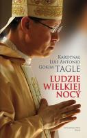 Ludzie wielkiej nocy. Autor: Tagle Luis Antonio G.. SmakLiter.pl Okładka książki Ludzie wielkiej nocy