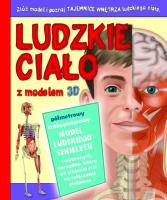 Ludzkie ciało z modelem 3d. Autor: Opracowanie zbiorowe. SmakLiter.pl Okładka książki Ludzkie ciało z modelem 3d
