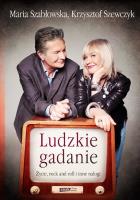Ludzkie gadanie. Autor: Szewczyk Krzysztof W., Szabłowska Maria. SmakLiter.pl Okładka książki Ludzkie gadanie