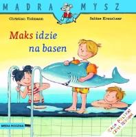 Mądra Mysz - Maks idzie na basen. Autor: Christian Tielmann. SmakLiter.pl Okładka książki Mądra Mysz - Maks idzie na basen