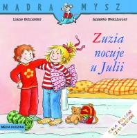 Mądra Mysz - Zuzia nocuje u Julii. Autor: Liane Schneider. SmakLiter.pl Okładka książki Mądra Mysz - Zuzia nocuje u Julii