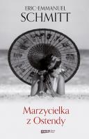 Marzycielka z Ostendy. Autor: Eric-Emmanuel Schmitt. SmakLiter.pl Okładka książki Marzycielka z Ostendy