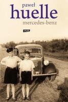 Mercedes-Benz. Z listów do Hrabala. Autor: Huelle Paweł. SmakLiter.pl Okładka książki Mercedes-Benz. Z listów do Hrabala