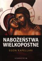 Nabożeństwa wielkopostne. Autor: Egon Kapellari. SmakLiter.pl Okładka książki Nabożeństwa wielkopostne