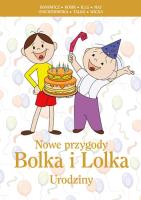 Okładka książki Nowe przygody Bolka i Lolka Urodziny