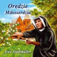 Orędzie Miłosierdzia. Autor: Ewa Stadtmüller. SmakLiter.pl Okładka książki Orędzie Miłosierdzia