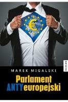 Parlament Antyeuropejski. Autor: Migalski Marek. SmakLiter.pl Okładka książki Parlament Antyeuropejski