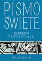 Pismo Święte Nowego Testamentu mały format BR. Autor:   Praca zbiorowa. SmakLiter.pl Okładka książki Pismo Święte Nowego Testamentu mały format BR
